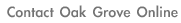 [ Contact Oak Grove Today! ]